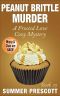 [Frosted Love Cozy Mystery 25] • Peanut Brittle Murder · A Frosted Love Cozy Mystery - Book 25 (A Frosted Love Cozy Mysteries)